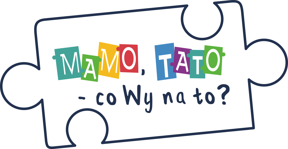 Program ,,MAMO, TATO – co Wy na to?”