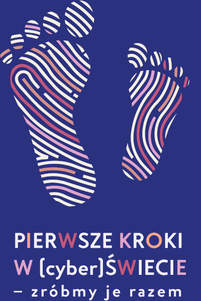 kampania  „Pierwsze kroki w (cyber)Świecie”